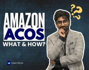 Amazon ACOS How and what