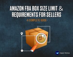 Amazon FBA box Size limit requirement for seller