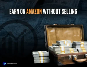 Briefcase full of cash with text 'Earn on Amazon Without Selling' on a dark financial-themed background
