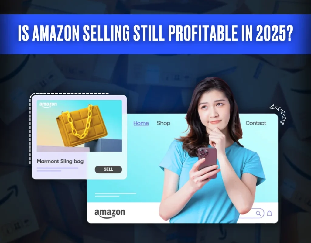 Is Selling on Amazon Worth it in 2025