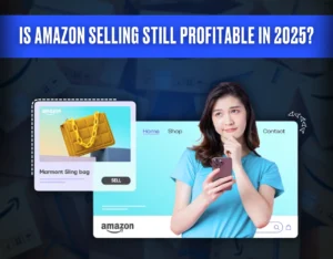 Is Selling on Amazon Worth it in 2025